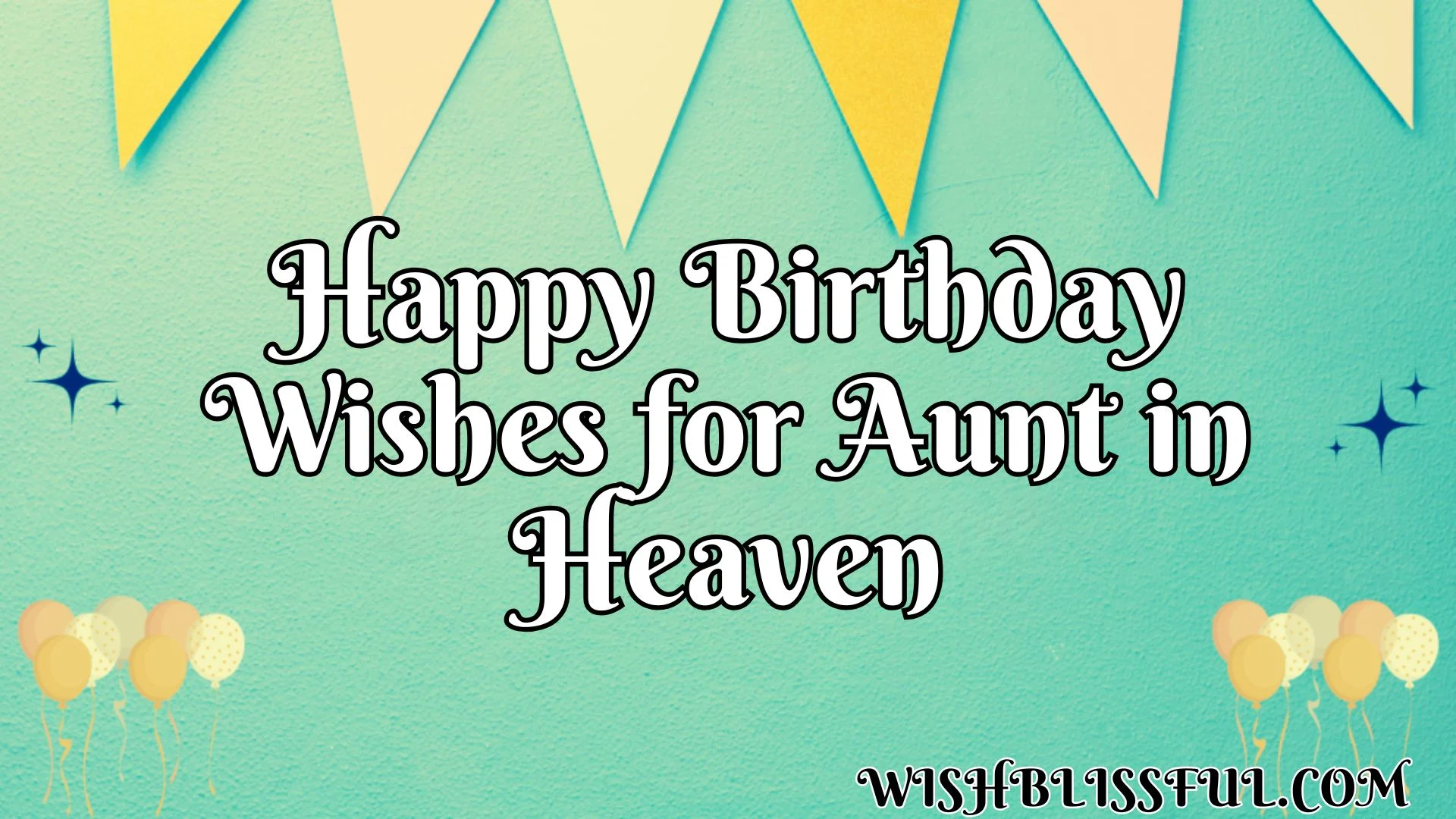 Happy Birthday Wishes for Aunt in Heaven