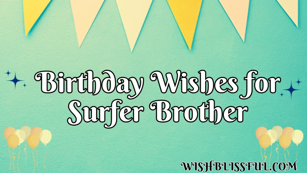 Birthday Wishes for Surfer Brother