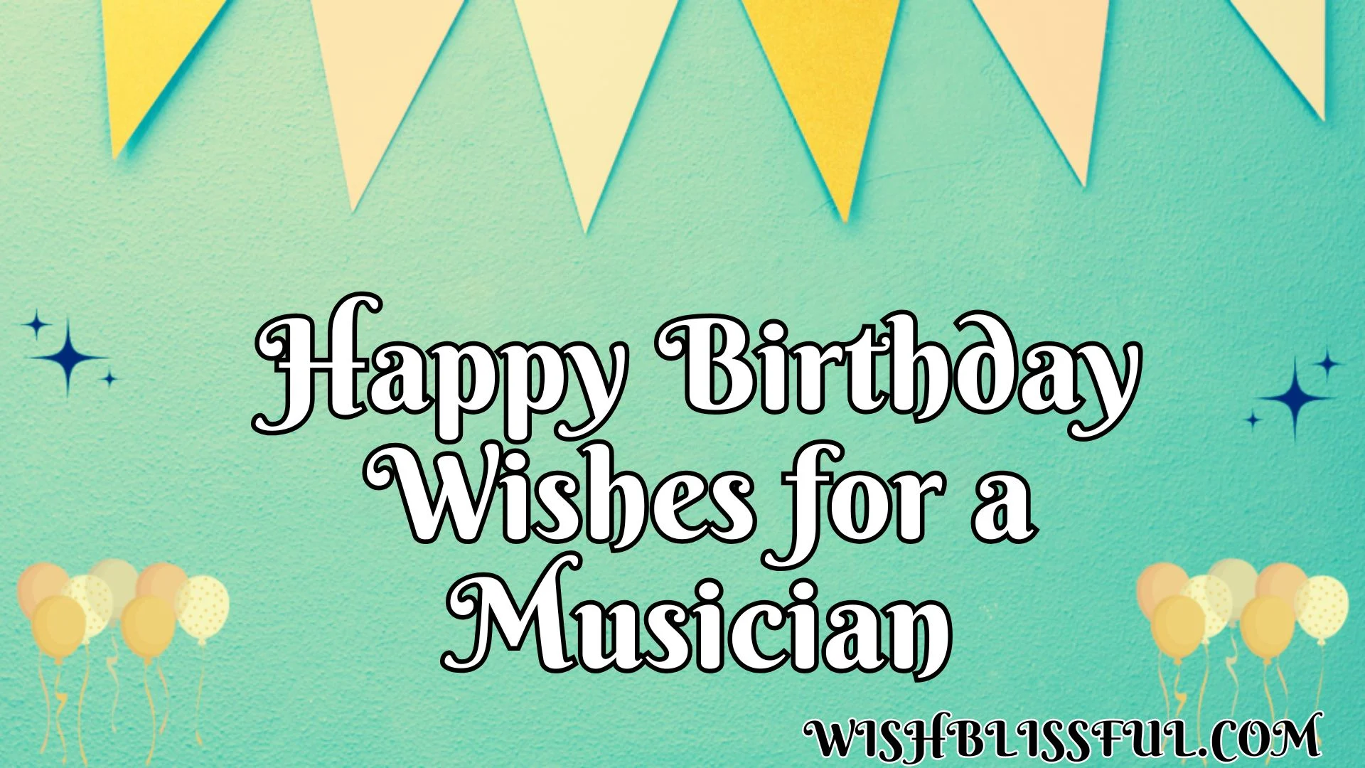 Happy Birthday Wishes for a Musician