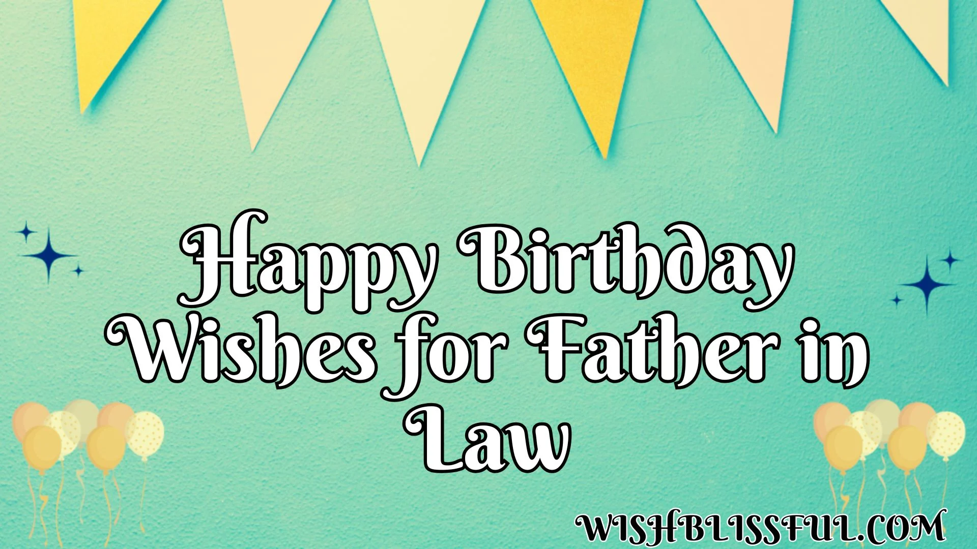 Happy Birthday Wishes for Father in Law